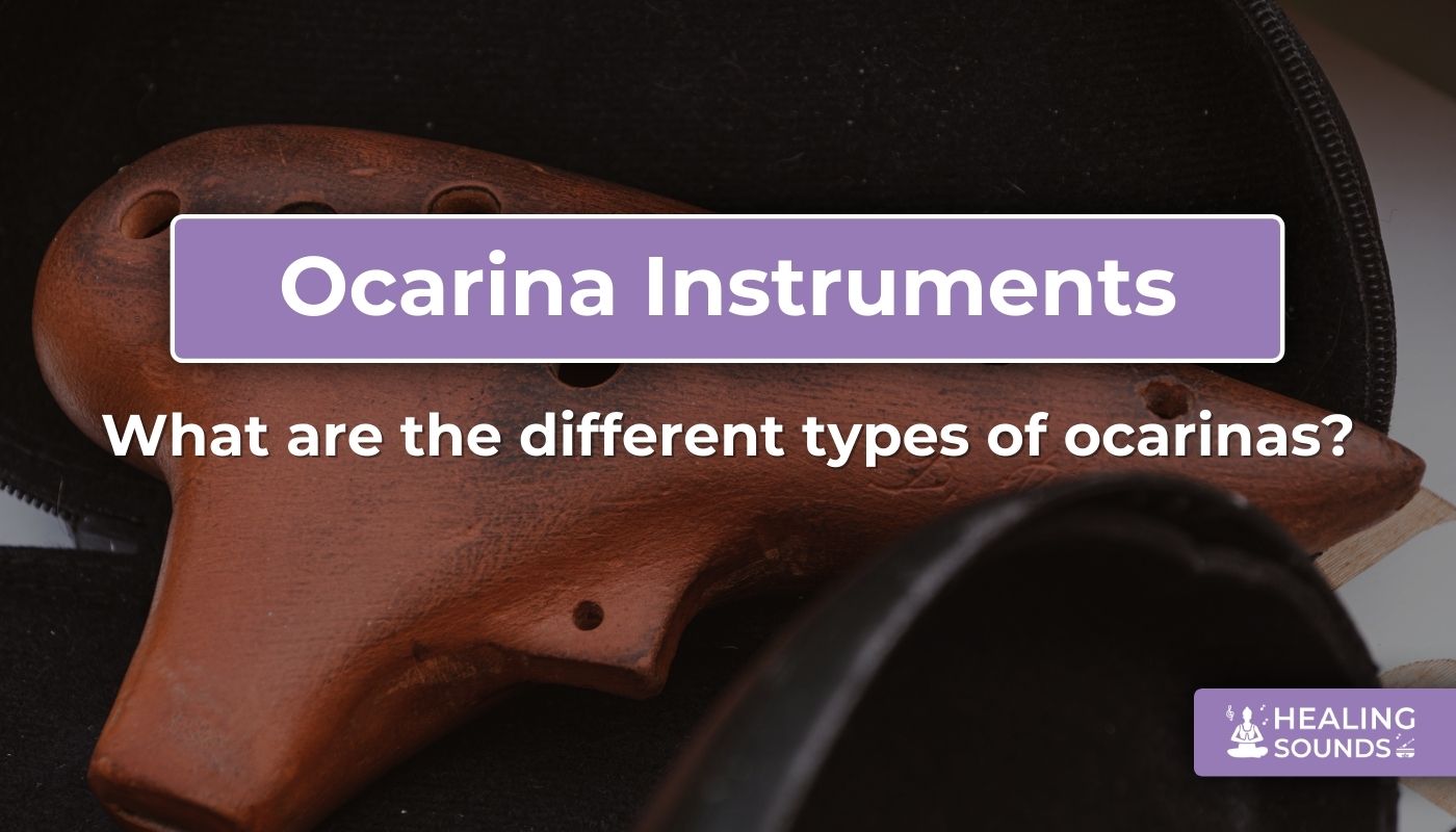 Understanding different types of ocarinas