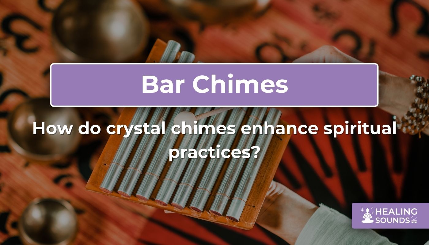 Crystal chimes: How they enhance spiritual practices