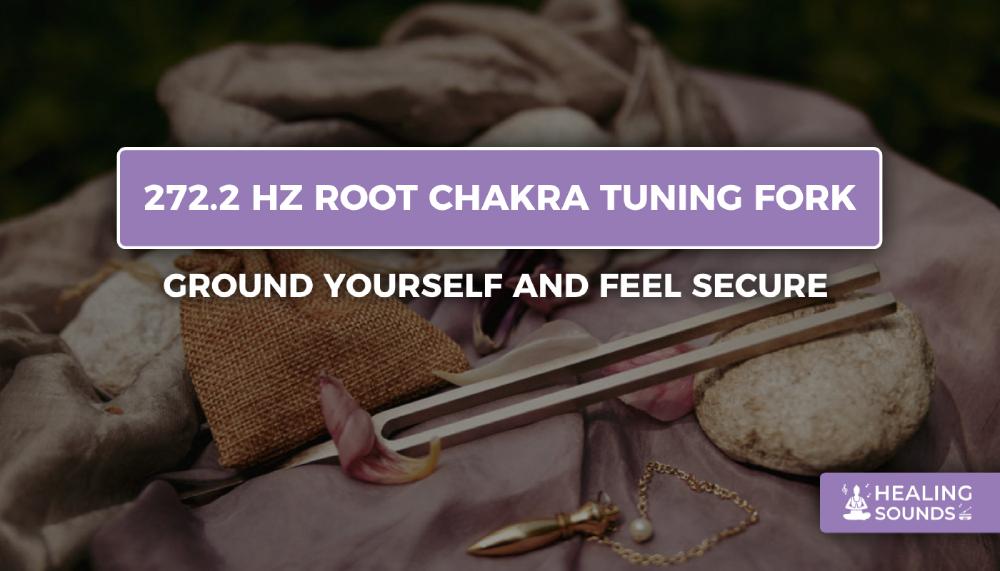 272.2 hz tuning fork for healing, 272.2 hz tuning fork