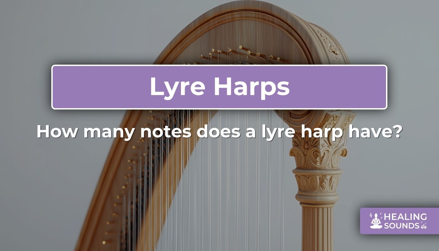 How many notes for a lyre harp