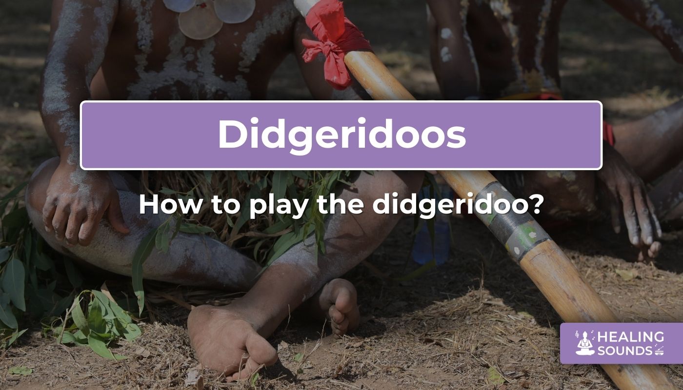 How to play a didgeridoo