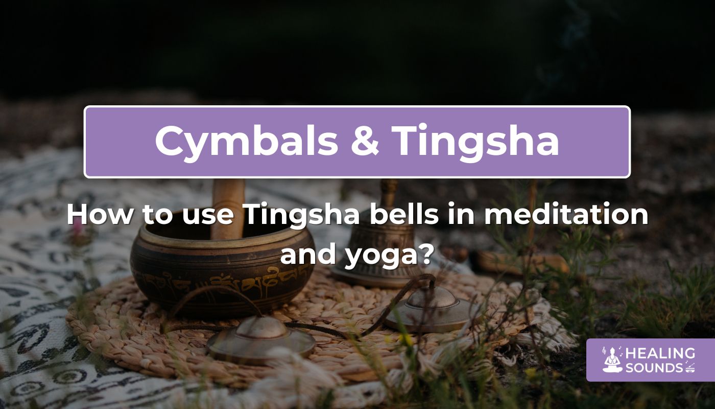 How to incorporate tingsha bells into meditation and yoga practices