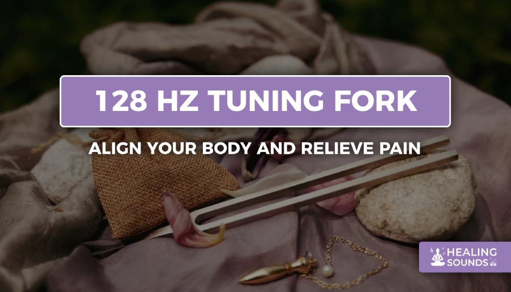 128 Hz Tuning Fork for healing, 128 Hz Tuning Fork