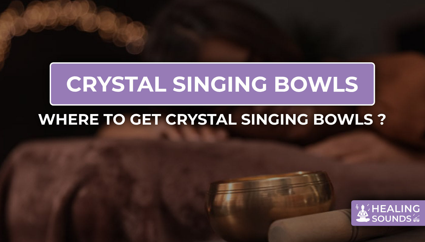 Ultimate Guide to Buying Crystal Singing Bowls